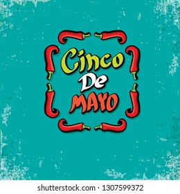 Cinco de Mayo banner with hand drawn calligraphy lettering. Mexican fiests holiday vector background. Cinco de Mayo calligraphic greeting card or poster on grunge azure background 