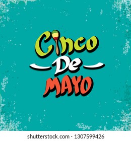 Cinco de Mayo banner with hand drawn calligraphy lettering. Mexican fiests holiday vector background. Cinco de Mayo calligraphic greeting card or poster on grunge azure background 