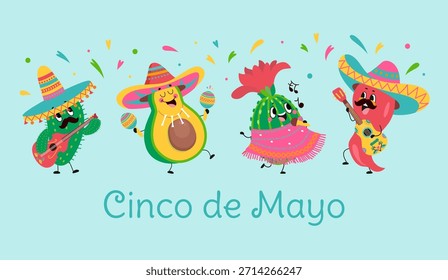 Cinco de mayo banner. Pepper, avocado and cactus wear traditional mexican costumes and sombrero. Musical characters dancing, nowaday vector banner