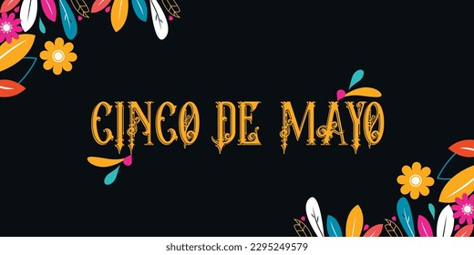 Cinco de Mayo banner template for mexico independence celebration with flags, flowers, decorations- May 5, federal holiday in Mexico. Fiesta banner and poster design.