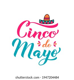 Cinco De Mayo calligraphy hand lettering with Sombrero hat isolated on white. Mexican fiesta typography poster. Vector template for party invitation, banner, poster, greeting card, flyer, etc. 