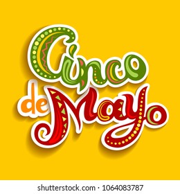 Cinco De Mayo card with bright ornate letters. Greeting lettering with abstract Mexican style ornament. Stickers effect and yellow background. Vector illustration.