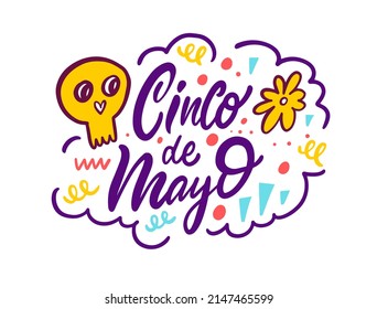 Cinco de mayo celebration Mexico. Hand drawn colorful lettering text. Vector illustration isolated on white background.