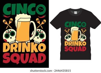 Cinco De Mayo creative t-shirt design vector template for print. Cinco de mayo vector typography, cinco de drinko Mexico t shirt design, Margarita squad,t-shirt, typography, Retro, sublimation design.