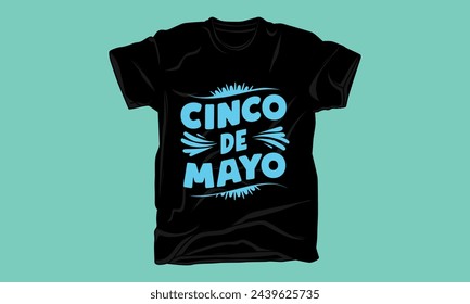 cinco de mayo day graphic typography tshirt design 