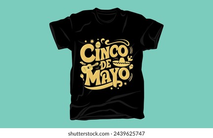 cinco de mayo day graphic typography tshirt design 