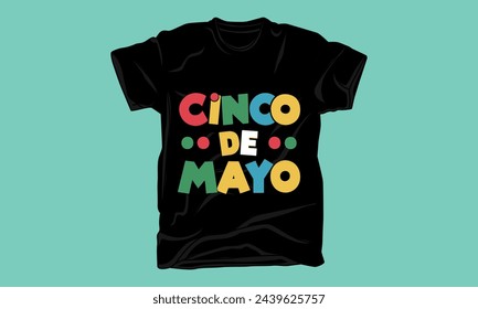 cinco de mayo day graphic typography tshirt design 