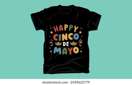 cinco de mayo day graphic typography tshirt design 