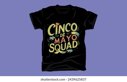 cinco de mayo day graphic typography tshirt design 