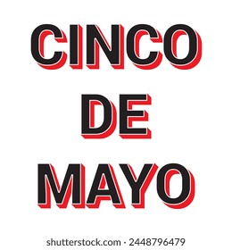 Cinco de Mayo design with 3D letter effect. Happy Cinco de Mayo text effect. Vector illustration