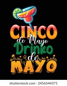 Cinco de mayo drinko de mayo t shirt design, cinco de mayo vector, t shirt design, wine vector