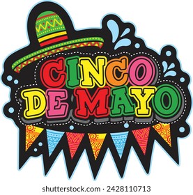 Cinco de Mayo - federal holiday, May 5 in Mexico. Fiesta sticker and banner design with flags, sombrero and decorations.