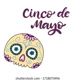 Cinco de Mayo Fiesta festival vector illustration. May 5, holiday in Mexico. Banner, party poster design with lettering, sugar skull. Hand drawn phrase.