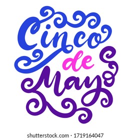 Cinco de Mayo Fiesta festival vector illustration. May 5, holiday in Mexico. Banner, party poster design with lettering. Hand drawn phrase. Purple, pink and blue colors.