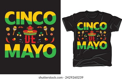 Cinco De Mayo Graphic T-shirt Design.Cinco de t-shirt design vector for print.Design used for fashion, print, poster, banner, gift., card, sticker and etc.