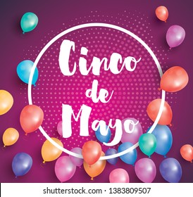 Cinco de Mayo Greeting Card with Flying Balloons and White Frame. Vector Illustration. May 5 - Holiday in Mexico. 