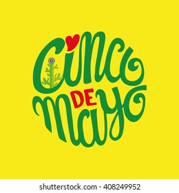 Cinco De Mayo greeting lettering greeting card.Mexico Vector,flat Cactus flower,handwritten word,cactus,title calligraphy,typography banner. Mexicans celebration,Happy 5  May day,holiday,latin party 