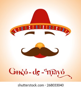 Cinco De Mayo greeting man with mustache and sombrero for Mexicans celebration (Happy 5th of May).Eps 10
