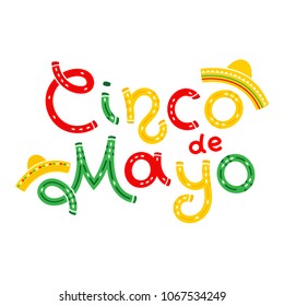 Cinco De Mayo hand drawn lettering design. Colored text with a Mexican ornament on a white background. Vector illustration in cartoon style. Unique art for t-shirts, banners, flyers, poster, postcards