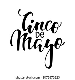 Cinco de Mayo. Hand drawn lettering phrase isolated on white background. Design element for advertising, poster, announcement, invitation, party, greeting card, fiesta, bar and restaurant menu.