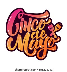 Cinco de Mayo. Hand drawn lettering phrase isolated on white background. Design element for poster, greeting card. Vector illustration