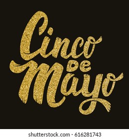 Cinco de mayo. Hand drawn lettering phrase in golden style. Design element for poster, postcard. Vector illustration