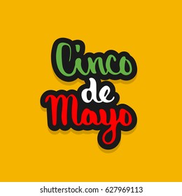 Cinco de Mayo hand drawn lettering celebration background. Design element for poster, greeting card, bar, restaurant, menu. Vector typography illustration