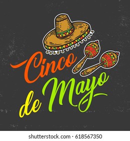 Cinco de Mayo hand sketched logotype, badge typography icon. Lettering Mexican holiday with hat, maracas for greeting card, invitation. Retro lettering banner poster template background