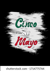 Cinco de mayo handwritten lettering phrase design in colors mexican flag on white grunge background.  Vector stock illustration for mexican holiday greeting card, fiesta, banner.