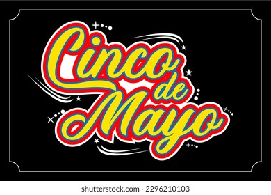 Cinco de mayo, Holiday concept. Template for background, banner, card, poster, t-shirt with text inscription