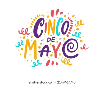 Cinco de mayo holiday lettering text. Hand drawn colorful vector illustration. Isolated on white background.