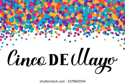 Cinco De Mayo lettering with colorful confetti isolated on white. Traditional mexican fiesta typography poster. Easy to edit template for party invitation, banner, poster, greeting card, flyer, etc.