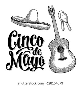 Cinco de Mayo lettering and guitar, maracas and sombrero. Vintage vector black engraving illustration. Isolated on white background.