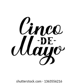 Cinco De Mayo lettering isolated on white. Traditional mexican fiesta typography poster. Easy to edit template for party invitation, banner, poster, greeting card, flyer, etc.