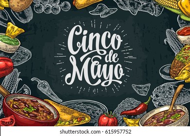 Cinco de Mayo lettering and Mexican traditional food with Guacamole, Quesadilla, Enchilada, Burrito, Tacos, Nachos, Chili con carne, ingredient. Vector vintage engraved illustration on dark background