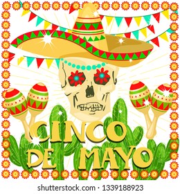 Cinco de Mayo - May 5, federal holiday in Mexico. Poster of Mexican culture symbols: maracas, sombrero, cactus, skull, flowers, flag garland. Vector illustration