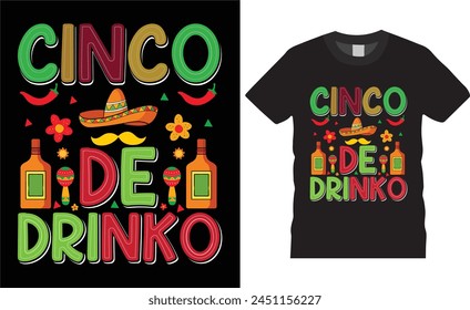 Cinco de mayo mexican festival typography t Shirt design ,Cinco de mayo motivational quote,unique vector trending festival t shirt design.This t shirt design ready for benner,poster,pod any print,item