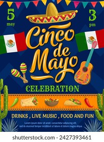 Cinco de Mayo Mexican holiday flyer with sombrero, guitar and Mexico flags, vector poster. Fiesta celebration and Mexican national fest celebration with Tex Mex food burrito, taco and chili peppers