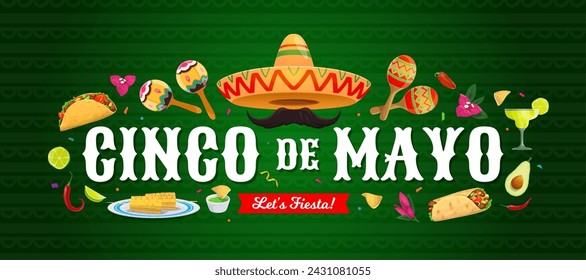 Cinco de Mayo Mexican holiday banner with sombrero and food, vector poster. Mexican Cinco de Mayo celebration and fiesta party maracas, margarita and burrito with taco, avocado guacamole and peppers