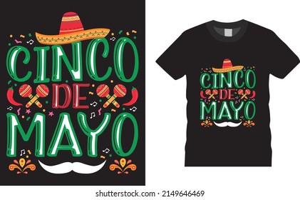 Cinco de mayo Mexican new t-shirt design vector print ready file. Cinco de Mayo. Cinco day merchandise design, stickers, Label, poster, greeting cards designs.