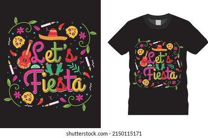 Cinco de mayo Mexican new t-shirt design vector print ready file. Let's Fiesta. Cinco day merchandise design, stickers, Label, poster, greeting cards designs.