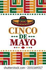 Cinco de Mayo in Mexico. Traditional mexican fiesta in May. National happy holiday with carnival, festival and parade. Latin american and spanish pattern. Illustration with sombrero. Vector poster