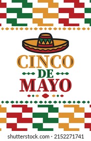 Cinco de Mayo in Mexico. Traditional mexican fiesta in May. National happy holiday with carnival, festival and parade. Latin american and spanish pattern. Illustration with sombrero. Vector poster