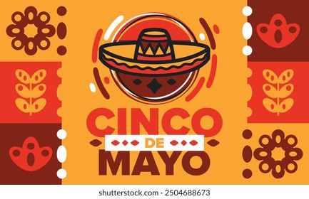 Cinco de Mayo in Mexico. Traditional mexican fiesta in May. National happy holiday with carnival, festival and parade. Latin american and spanish pattern. Illustration with sombrero. Vector poster