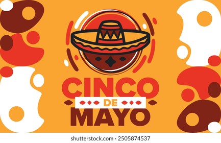 Cinco de Mayo in Mexico. Traditional mexican fiesta in May. National happy holiday with carnival, festival and parade. Latin american and spanish pattern. Illustration with sombrero. Vector poster