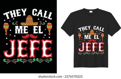 Cinco de mayo motivational quote t shirt design Vector. Inspirational graphics, Typography, funny. Hand drawn lettering phrase isolated on white background, Illustration for prints on t-shirts
.
