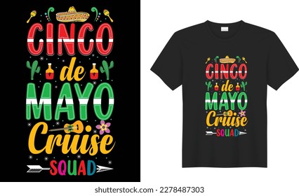 Cinco de mayo motivational quote t shirt design Vector. Inspirational graphics, Typography, funny. Hand drawn lettering phrase isolated on white background, Illustration for prints on t-shirts
.
