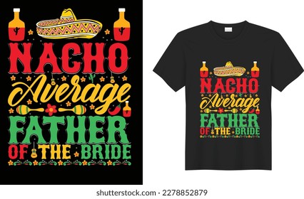 Cinco de mayo motivational quote t shirt design Vector. Inspirational graphics, Typography, funny. Hand drawn lettering phrase isolated on white background, Illustration for prints on t-shirts
.
