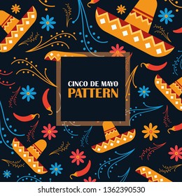 Cinco de Mayo on May 5th. Pattern seamless with design for federal holiday in Mexico. Pattern with traditional mexican symbols, flowers, red pepper, sombrero.