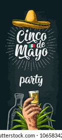 Cinco de Mayo party lettering. Hand holding glass tequila, bottle. Vector vintage engraved illustration on dark background